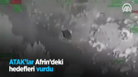 ATAK'lar Afrin'deki Hedefleri Vurdu