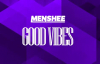  Menshee - Good Vibes 