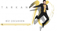 Tarkan - Biz Çocukken