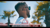 Luluja & Graciano Caka - Melodi