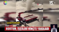 İşçilerin hortum heyecanı