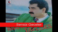 İbrahim Tatlıses - Sensiz Geceler