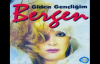 Bergen - Giden Gençliğim Bu Aşk Beni Del Eyledi