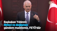 Başbakan Yıldırım: Birinci Ve Değişmez Gündem Maddemiz FETÖ'dür