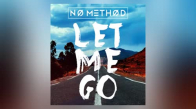  No Method  Let Me Go (Cover Art) 