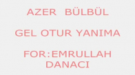 Azer Bülbül - Gel Otur Yanıma