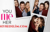 You Me Her 2.Sezon 4.Bölüm İzle