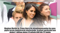 Meghan Markle’ın Kraliyet Gardırobu Için Harcadığı Para Dudak Uçuklattı