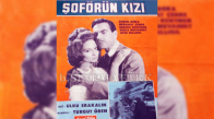 Şoförün Kızı 1965 Türk Filmi İzle