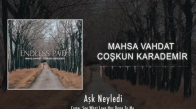 Mahsa Vahdat & Coşkun Karademir - Aşk Neyledi