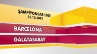 Nostalji Maçlar _ Barcelona 2 - 2 Galatasaray ( 05.12.2001 )