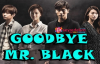 Goodbye Mr. Black 2. Bölüm İzle