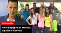 Murat Başoğlunun Skandalı Hayatlarını Mahvetti 