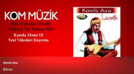 Kawis Axa - Bilmez