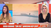 Seren Serengil 'Çok Geç' Şarkısına Klip Çekti