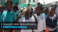 Senegalli Minik Abdurrahman ' ın İstiklal Marşı Tutkusu