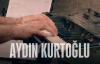 Aydın Kurtoğlu - Kurşun Adres Sormaz Ki (Akustik)