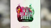 El De La Jotta - Yo Se Que Baila Sweet