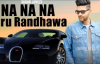 Guru Randhawa - Na Na Na - Latest Punjabi Song 2018 - Sagar Lovezz