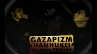 Gazapizm ft. Hanhukei Durmam Yürürüm