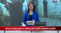 Bakan Soylu'dan HDP'li Vekilleri Zora Sokan Çağrı 