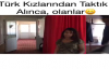 Türk Kızlarını Arkadaş Yapınca