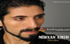 Mirxan Amed - Esmer