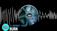 Dj Mehmet Tekin - Burn