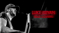 Luke Bryan - Bad Lovers 