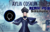 Aylin Coşkun - Sinsirella Remix 2018