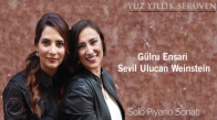 Gülru Ensari & Sevil Ulucan - Solo Piyano Sonatı