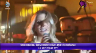 İrem Derici Kime Aşık Olduğunu İlk Kez İtiraf Etti