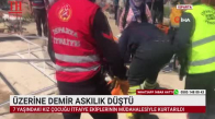ÜZERİNE DEMİR ASKILIK DÜŞTÜ