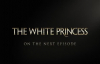 The White Princess 1. Sezon 2. Bölüm Fragmanı