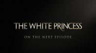 The White Princess 1. Sezon 2. Bölüm Fragmanı