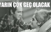 Yarın Çok Geç Olacak 1970 Türk Filmi İzle