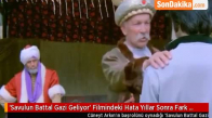 Savulun Battal Gazi Geliyor Filmindeki Çekim Hatası