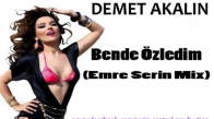 Demet Akalın - Bende Özledim Emre Serin Remix