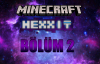 Minecraft Hexxit - Örümcek Partisi - Bölüm 2