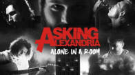 ASKING ALEXANDRIA - Alone In A Room