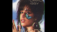 Camila Cabello Iggy Azalea Havana (Spanish Remix) Ft. Daddy Yankee