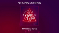 Klingande & Krishane - Rebel Yell (Mathieu Koss Remix) 