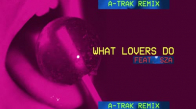 Maroon 5 A Trak  What Lovers Do ATrak Remix Audio Ft. Sza