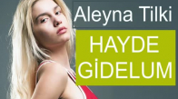Aleyna Tilki - Hayde Gidelum (Yeni 2018)
