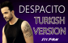 Despacito - Luis Fonsi  Türkçe Versiyonu ( Cover by Efe Burak )
