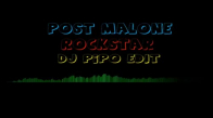 Post Malone - Rockstar  Dj Pipo Edıt 2018