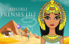 Mısırlı Prenses Lili Masalı