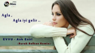  Evvu Aşk Esiri (Burak Balkan Remix) 