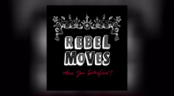 Rebel Moves - French Fries a La Turca