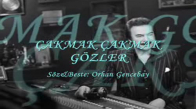 Orhan Gencebay - Çakmak Çakmak Gözler